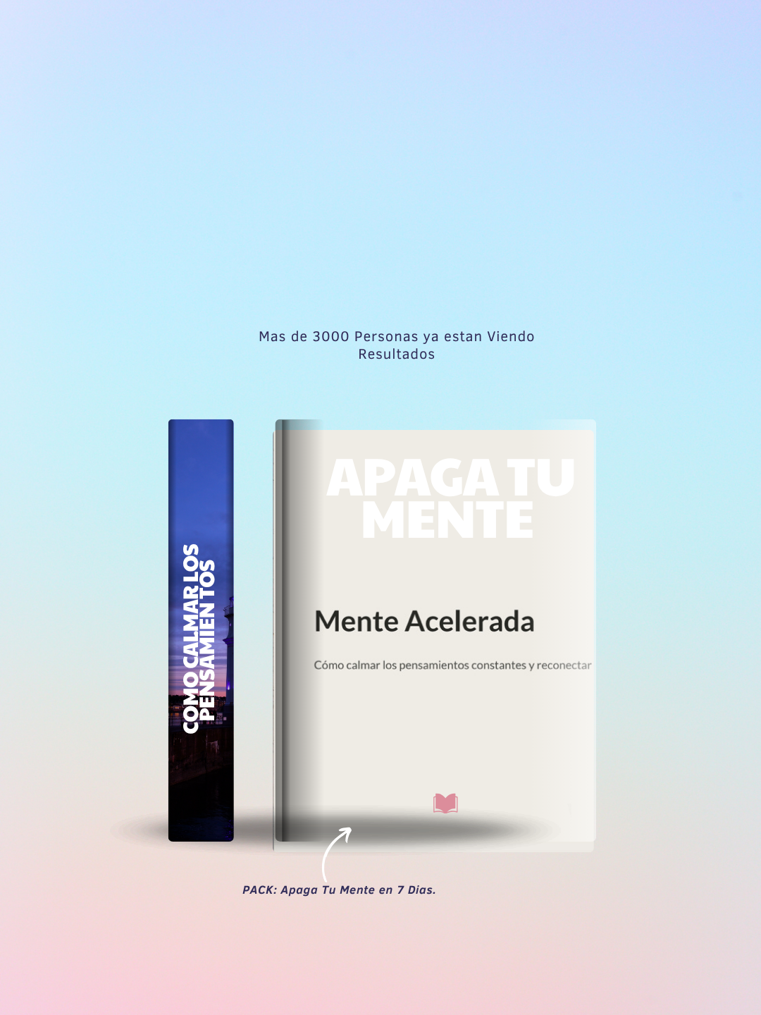 Pack: Apaga Tu Mente en 7 días