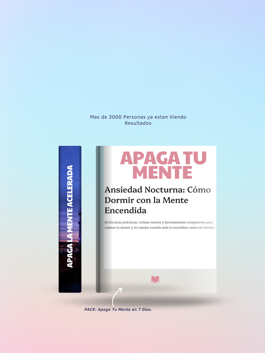 Pack: Apaga Tu Mente en 7 días